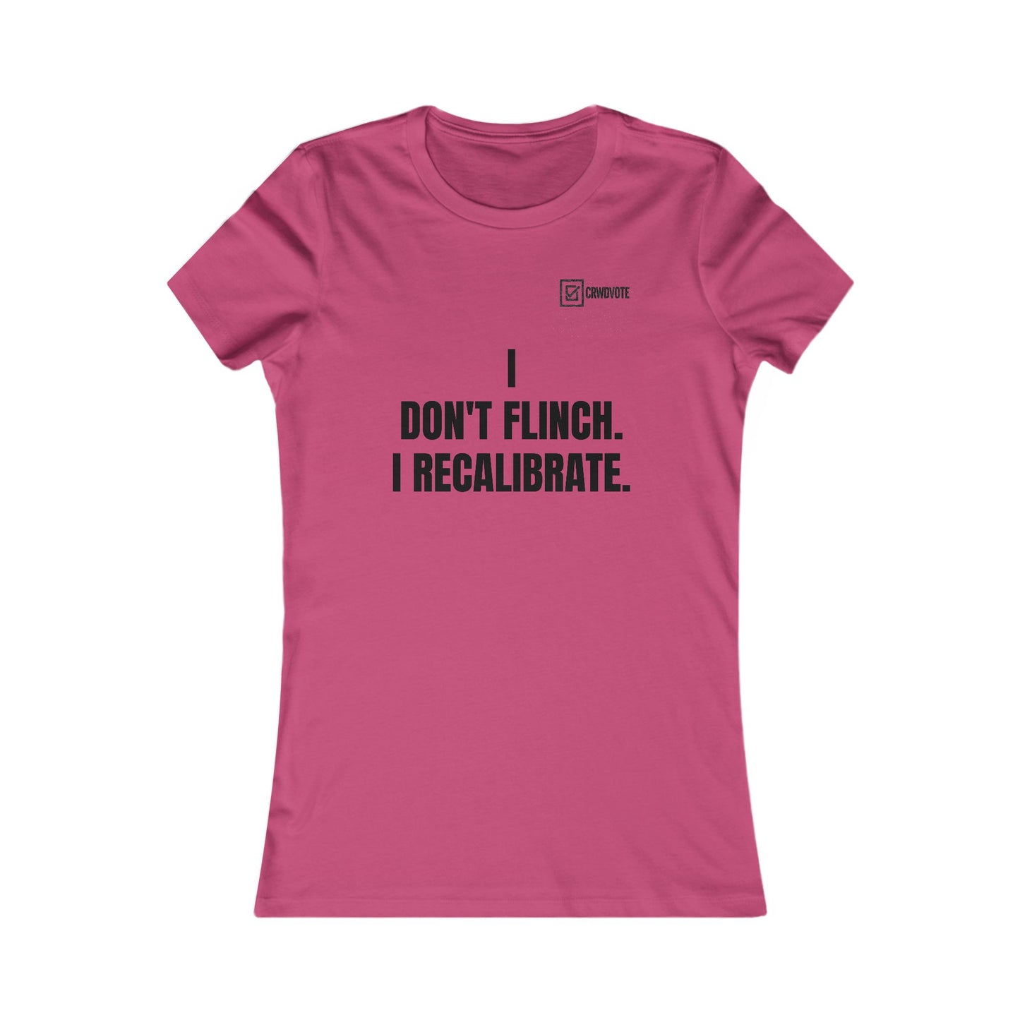 I Don’t Flinch Tee – Statement Fitted (HER Edition)