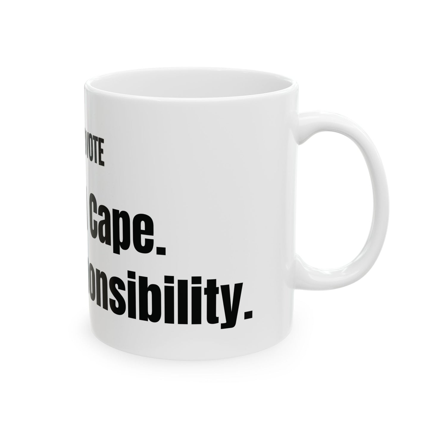 Responsibility Mug - Limited Edition Father's Day Drop