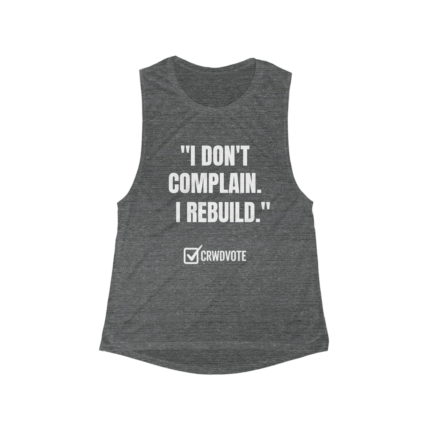 I Don’t Complain Tank – Flowy Muscle Cut (HER Edition)